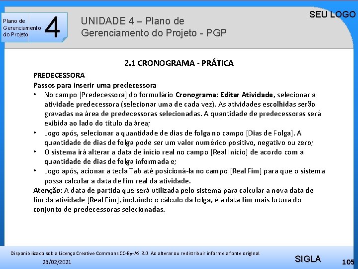 Plano de Gerenciamento do Projeto 4 UNIDADE 4 – Plano de Gerenciamento do Projeto