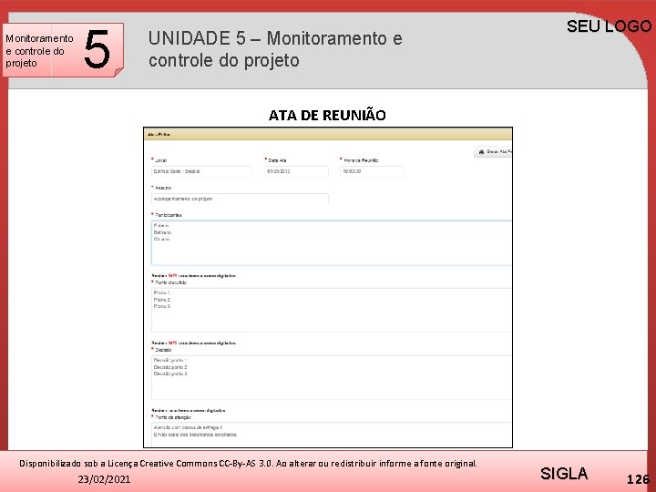 Monitoramento e controle do projeto 5 UNIDADE 5 – Monitoramento e controle do projeto