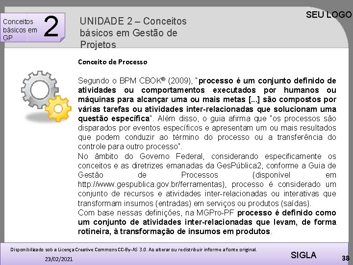 Conceitos básicos em GP 2 UNIDADE 2 – Conceitos básicos em Gestão de Projetos