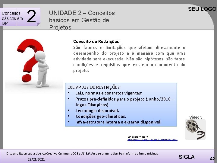 Conceitos básicos em GP 2 SEU LOGO UNIDADE 2 – Conceitos básicos em Gestão