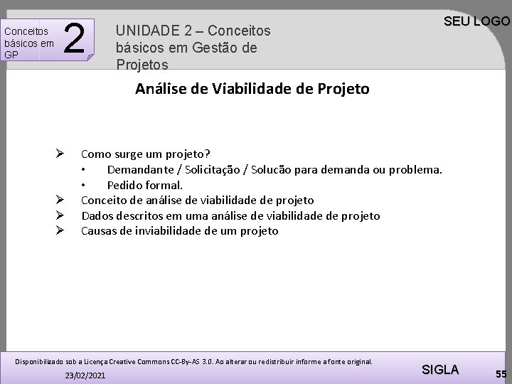 Conceitos básicos em GP 2 SEU LOGO UNIDADE 2 – Conceitos básicos em Gestão