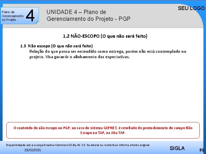 Plano de Gerenciamento do Projeto 4 UNIDADE 4 – Plano de Gerenciamento do Projeto