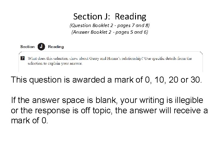 Section J: Reading (Question Booklet 2 - pages 7 and 8) (Answer Booklet 2