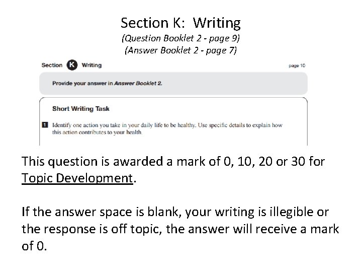 Section K: Writing (Question Booklet 2 - page 9) (Answer Booklet 2 - page