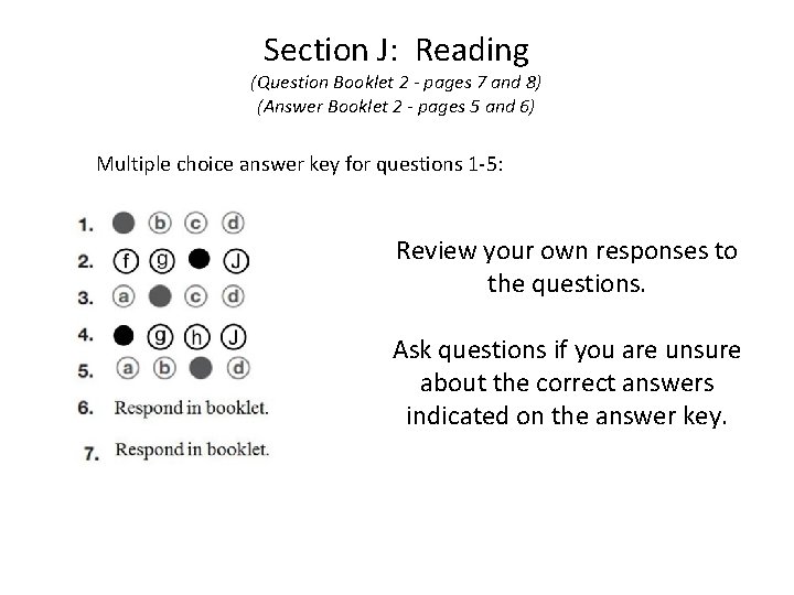 Section J: Reading (Question Booklet 2 - pages 7 and 8) (Answer Booklet 2