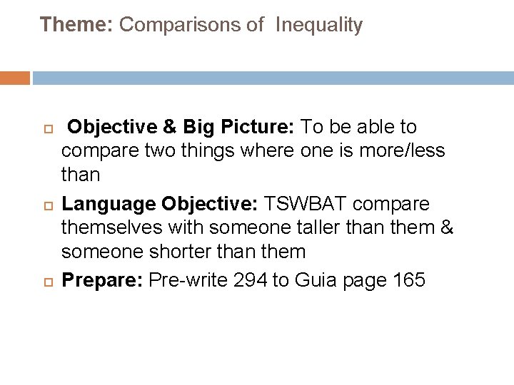 Theme: Comparisons of Inequality Objective & Big Picture: To be able to compare two Theme: Comparisons of Inequality Objective & Big Picture: To be able to compare two