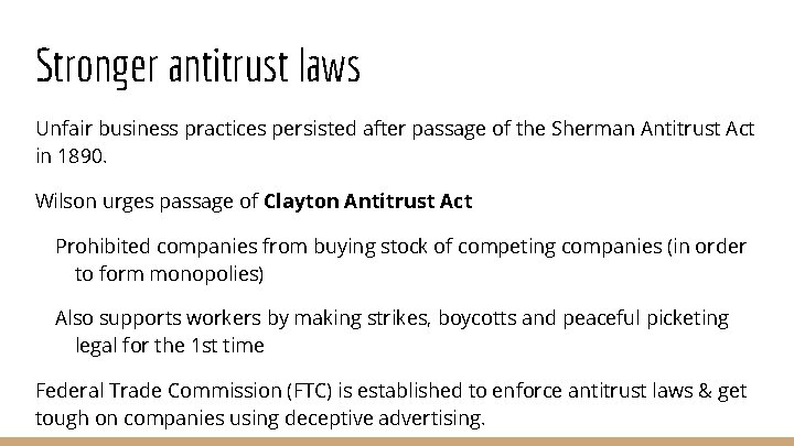 Stronger antitrust laws Unfair business practices persisted after passage of the Sherman Antitrust Act
