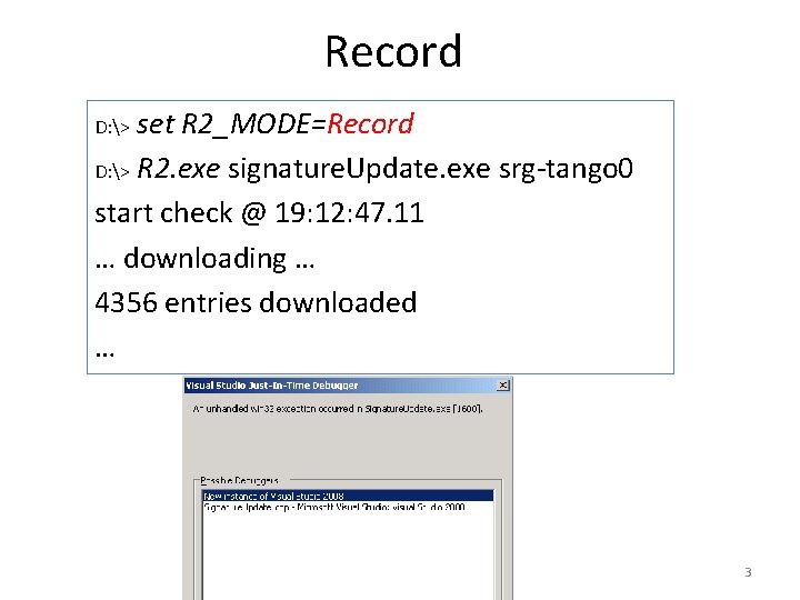 Record set R 2_MODE=Record D: > R 2. exe signature. Update. exe srg-tango 0 Record set R 2_MODE=Record D: > R 2. exe signature. Update. exe srg-tango 0