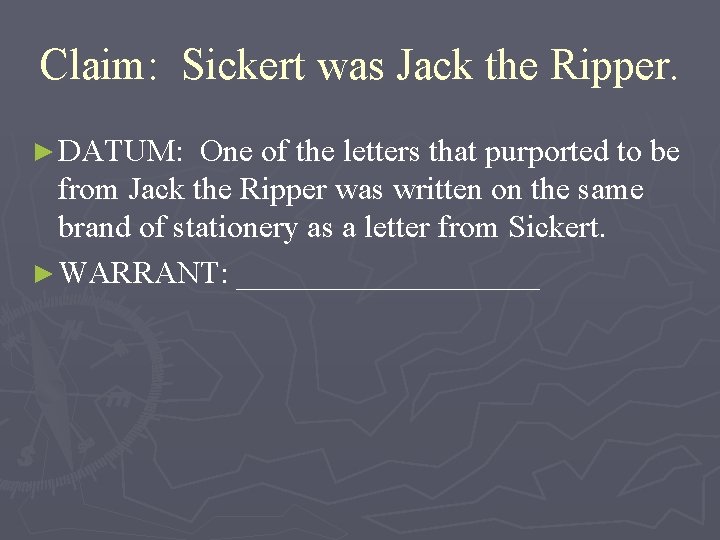 Claim: Sickert was Jack the Ripper. ► DATUM: One of the letters that purported