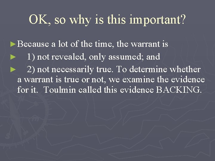 OK, so why is this important? ► Because a lot of the time, the