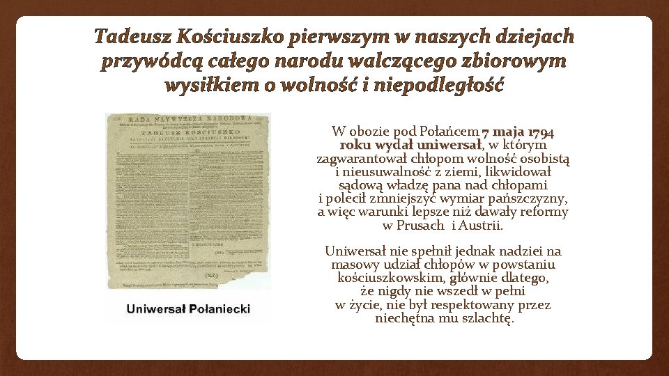 Tadeusz Kościuszko pierwszym w naszych dziejach przywódcą całego narodu walczącego zbiorowym wysiłkiem o wolność
