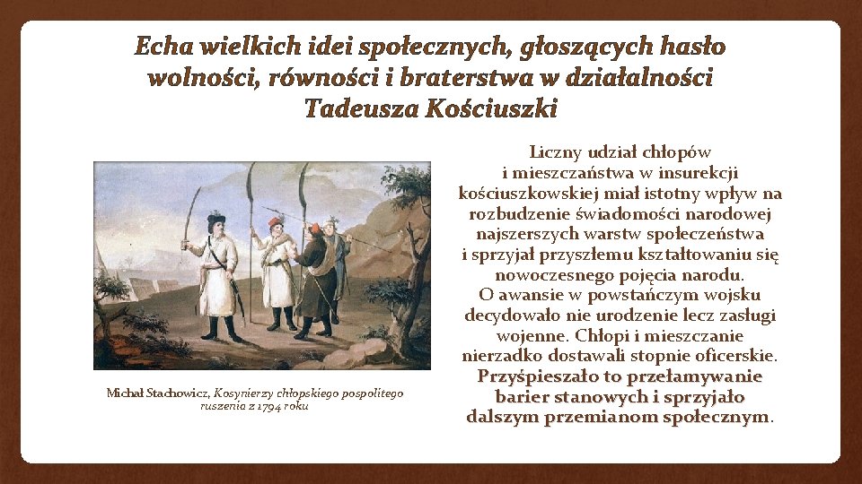 Echa wielkich idei społecznych, głoszących hasło wolności, równości i braterstwa w działalności Tadeusza Kościuszki
