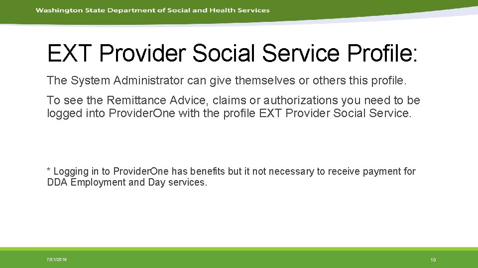 EXT Provider Social Service Profile: The System Administrator can give themselves or others this