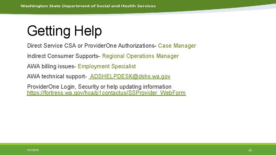 Getting Help Direct Service CSA or Provider. One Authorizations- Case Manager Indirect Consumer Supports-
