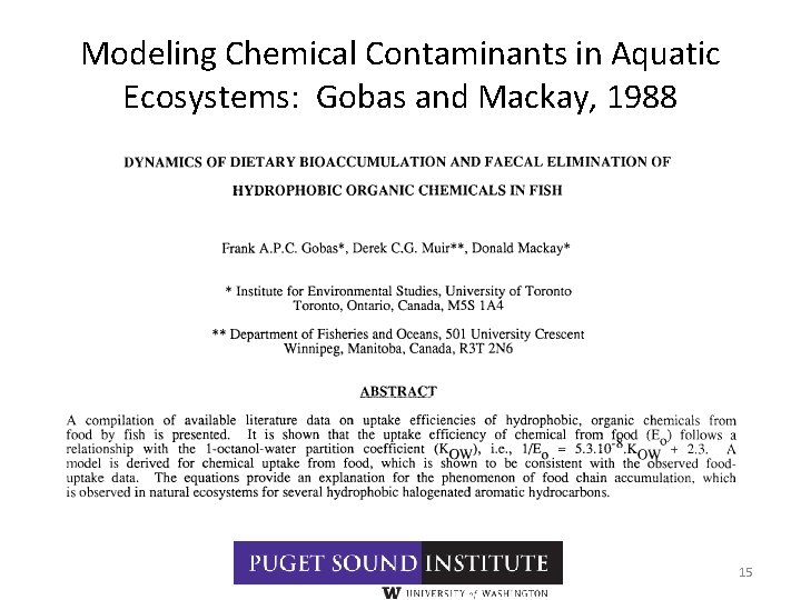 Modeling Chemical Contaminants in Aquatic Ecosystems: Gobas and Mackay, 1988 15 