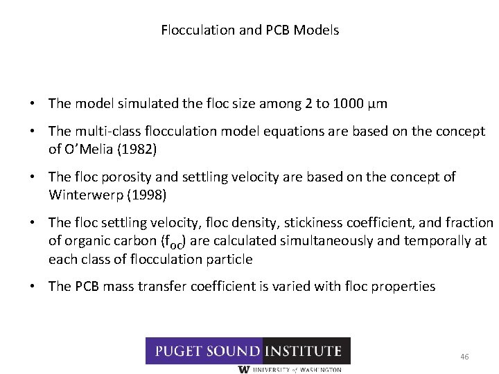 Flocculation and PCB Models • The model simulated the floc size among 2 to