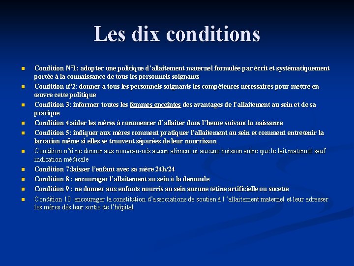 Les dix conditions n n n n n Condition N° 1: adopter une politique