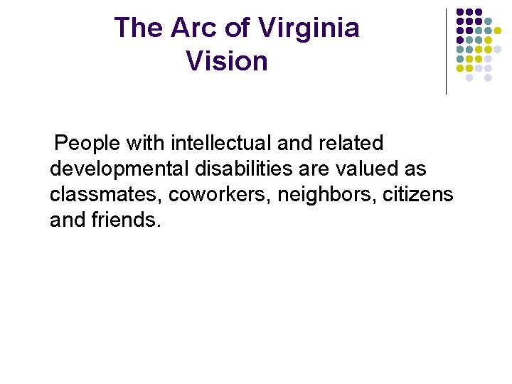 The Arc of Virginia Family Involvement Project Helping