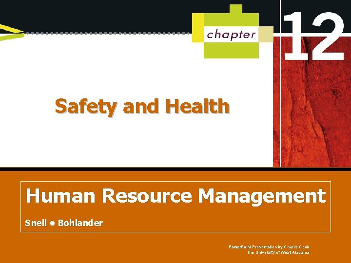 Safety and Health Human Resource Management Managing Human Resources • Snell. Bohlander • Bohlander