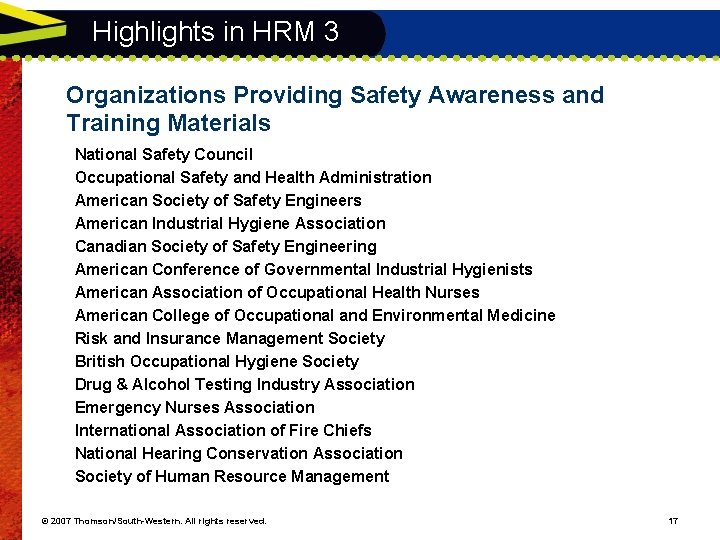 Highlights in HRM 3 Organizations Providing Safety Awareness and Training Materials National Safety Council