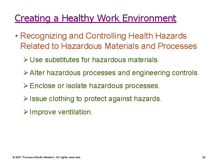 Creating a Healthy Work Environment • Recognizing and Controlling Health Hazards Related to Hazardous