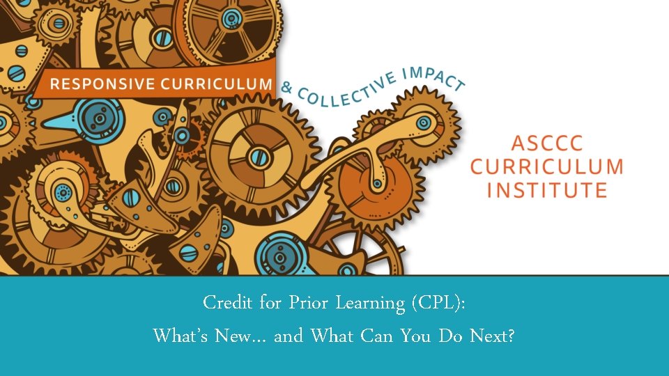 Credit for Prior Learning (CPL): What’s New… and What Can You Do Next? 