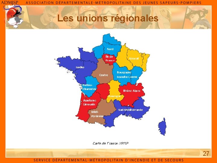 Les unions régionales 27 