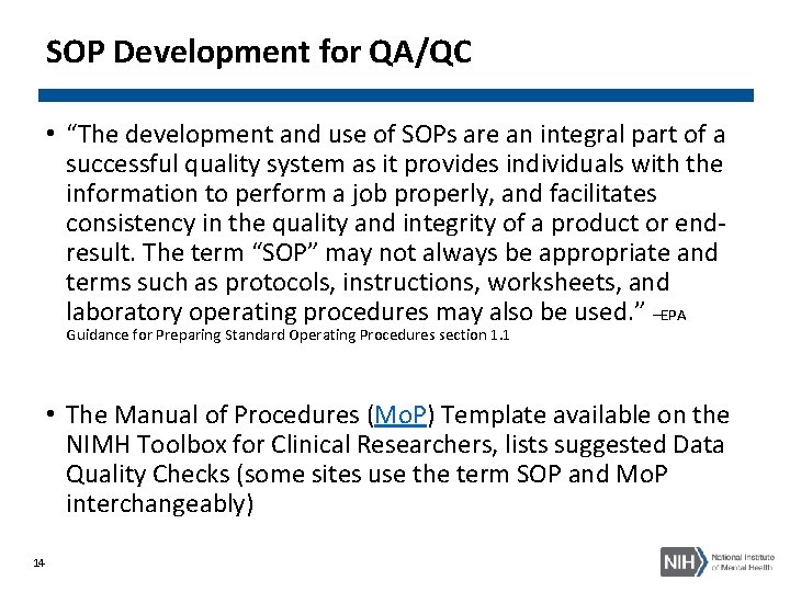 SOP Development for QA/QC • “The development and use of SOPs are an integral