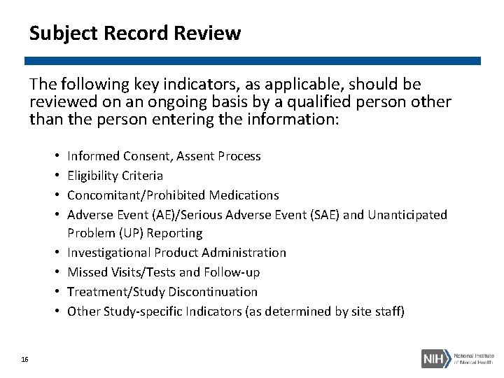 Subject Record Review The following key indicators, as applicable, should be reviewed on an