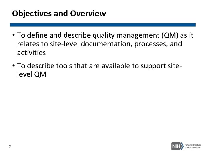 Objectives and Overview • To define and describe quality management (QM) as it relates