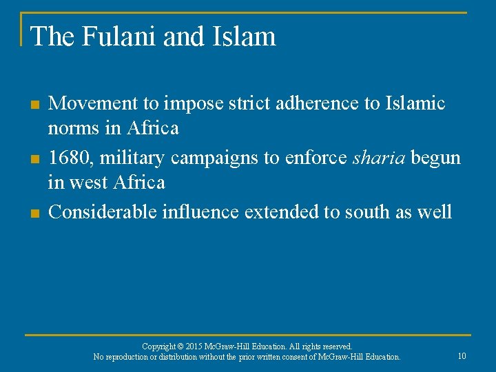 The Fulani and Islam n n n Movement to impose strict adherence to Islamic