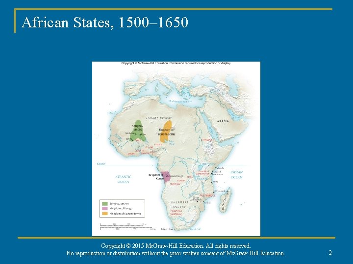 African States, 1500– 1650 Copyright © 2015 Mc. Graw-Hill Education. All rights reserved. No