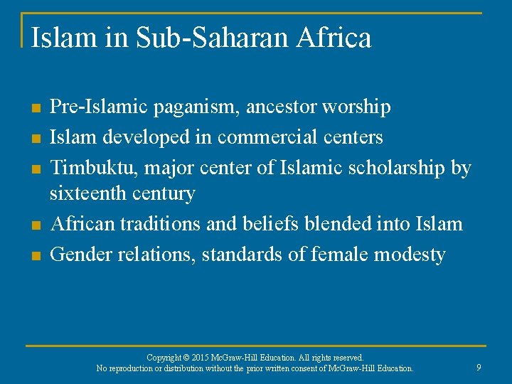 Islam in Sub-Saharan Africa n n n Pre-Islamic paganism, ancestor worship Islam developed in