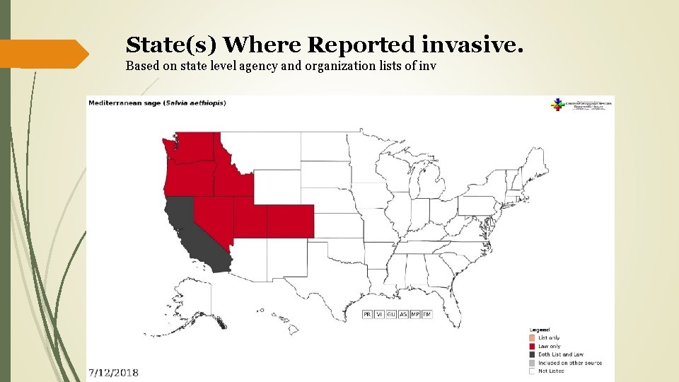 State(s) Where Reported invasive. Based on state level agency and organization lists of inv