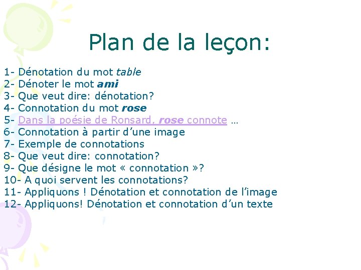 Plan de la leçon: 1 - Dénotation du mot table 2 - Dénoter le