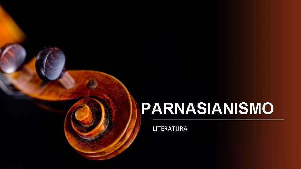 PARNASIANISMO LITERATURA 