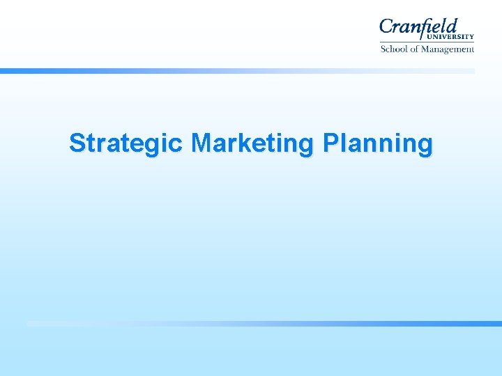 Strategic Marketing Planning Strategic Marketing Planning