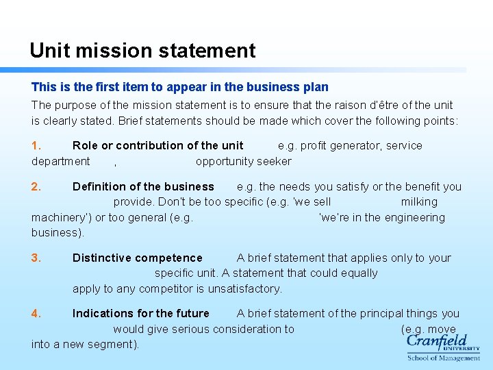 Unit mission statement This is the first item to appear in the business plan Unit mission statement This is the first item to appear in the business plan