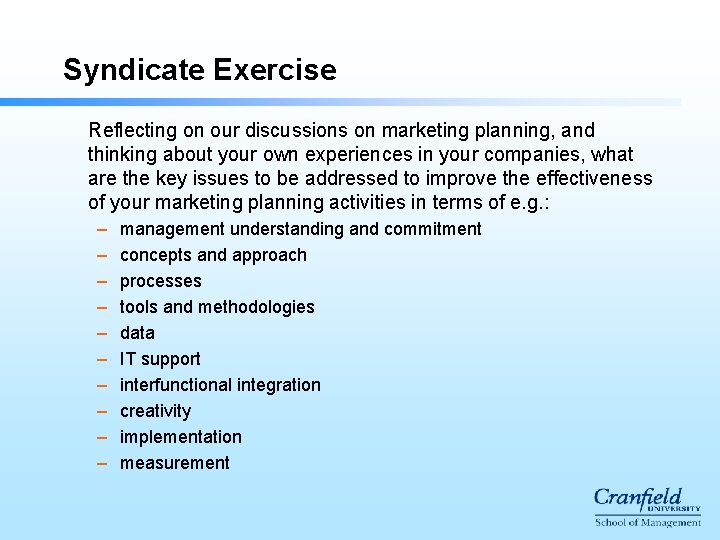 Syndicate Exercise Reflecting on our discussions on marketing planning, and thinking about your own Syndicate Exercise Reflecting on our discussions on marketing planning, and thinking about your own