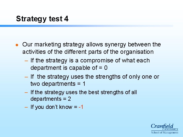 Strategy test 4 l Our marketing strategy allows synergy between the activities of the Strategy test 4 l Our marketing strategy allows synergy between the activities of the