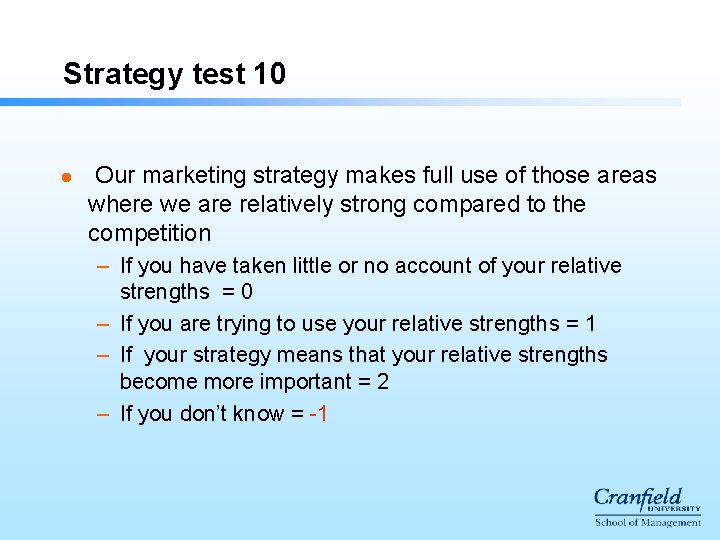 Strategy test 10 l Our marketing strategy makes full use of those areas where Strategy test 10 l Our marketing strategy makes full use of those areas where