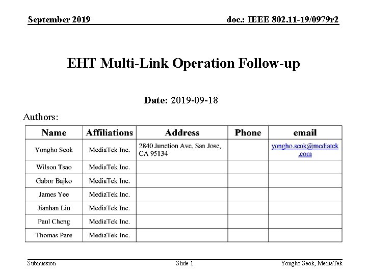 September 2019 doc. : IEEE 802. 11 -19/0979 r 2 EHT Multi-Link Operation Follow-up