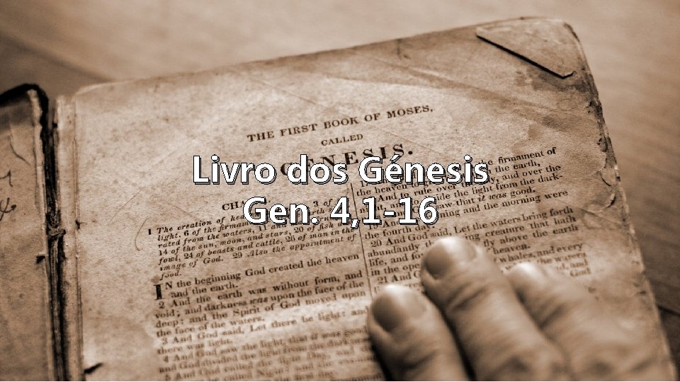 Livro dos Génesis Gen. 4, 1 -16 