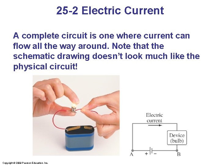 25 -2 Electric Current A complete circuit is one where current can flow all