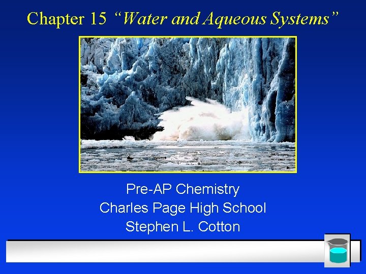 Chapter 15 Water and Aqueous Systems PreAP Chemistry