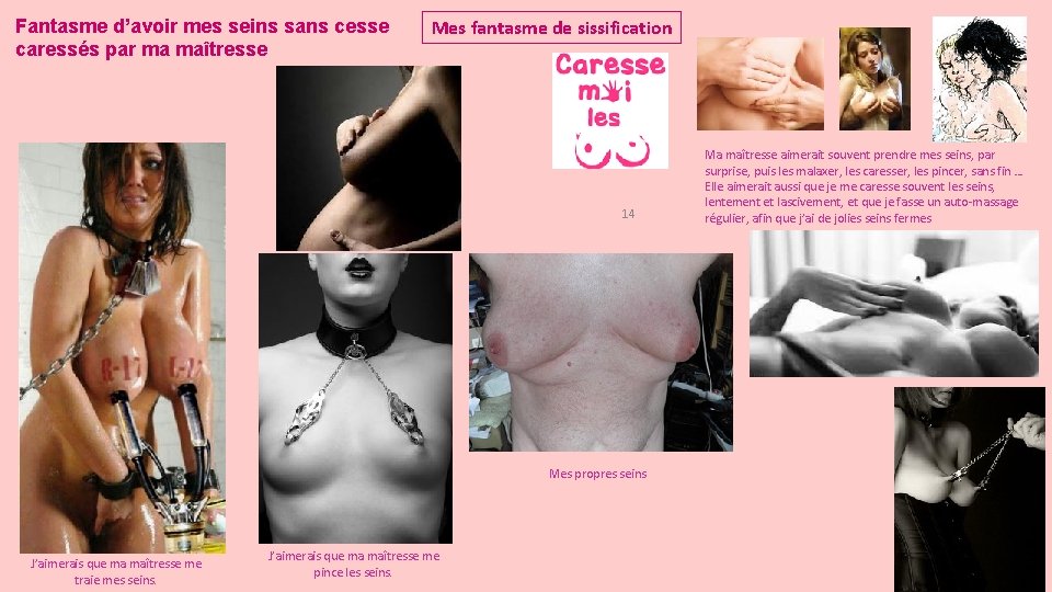 Fantasme d’avoir mes seins sans cesse caressés par ma maîtresse Mes fantasme de sissification