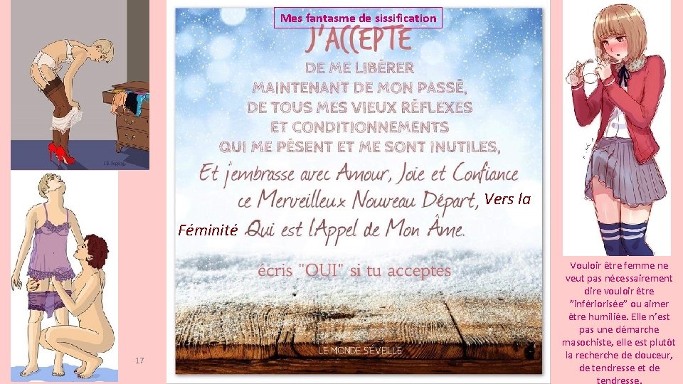 Mes fantasme de sissification Vers la Féminité 17 Vouloir être femme ne veut pas