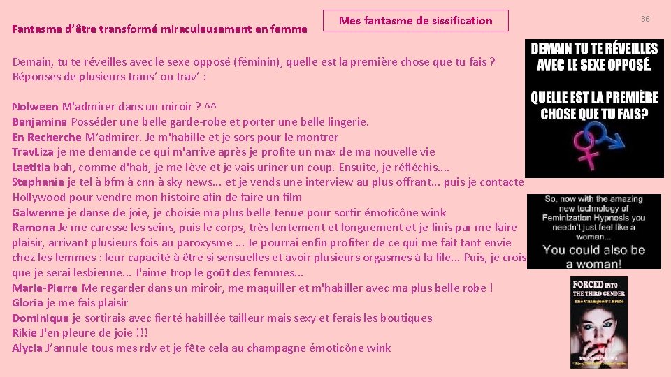 Fantasme d’être transformé miraculeusement en femme Mes fantasme de sissification Demain, tu te réveilles