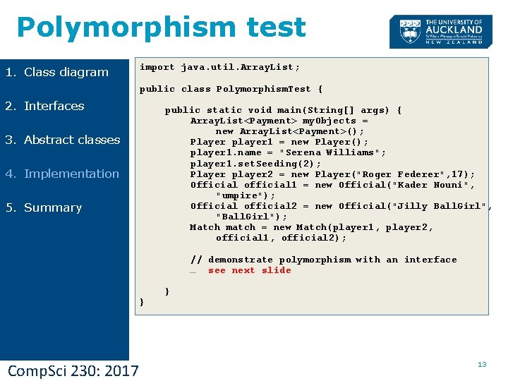 Polymorphism test 1. Class diagram import java. util. Array. List; public class Polymorphism. Test