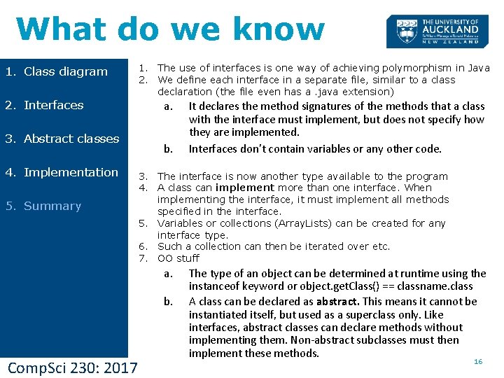 What do we know 1. Class diagram 2. Interfaces 3. Abstract classes 4. Implementation